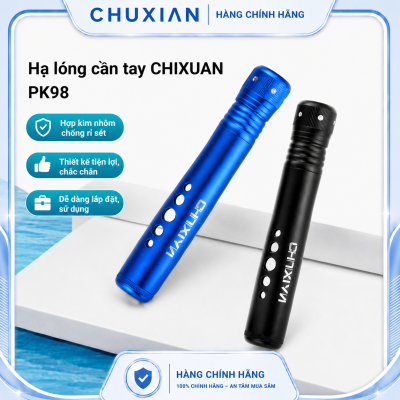 Hạ lóng cần tay CHUIXIAN-PK98