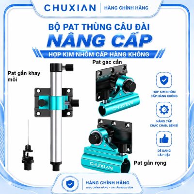 BỘ PAT THÙNG CÂU ĐÀI CHUXIAN-PK95